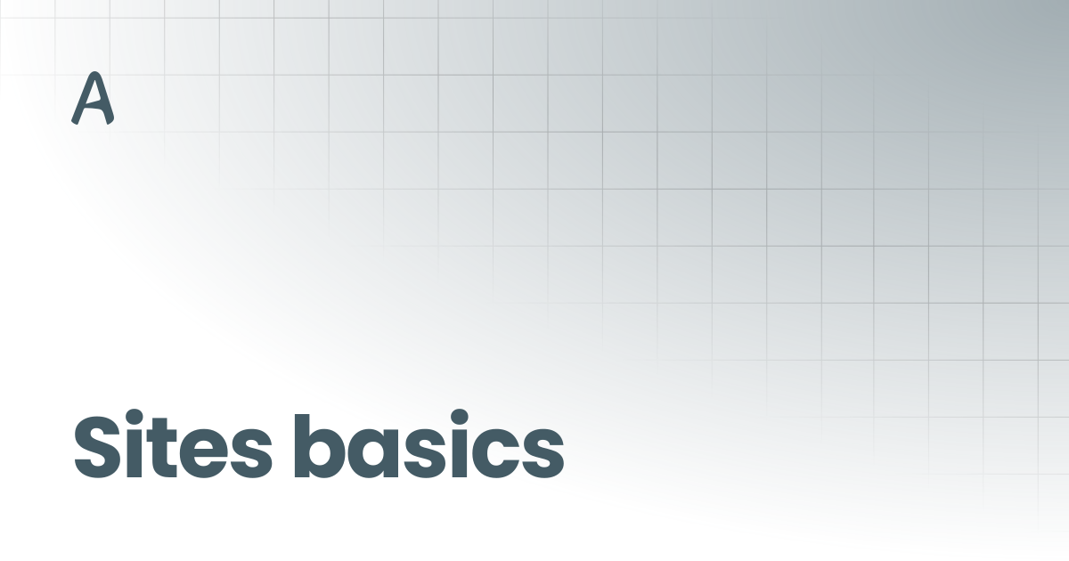Sites basics | Accessia Docs